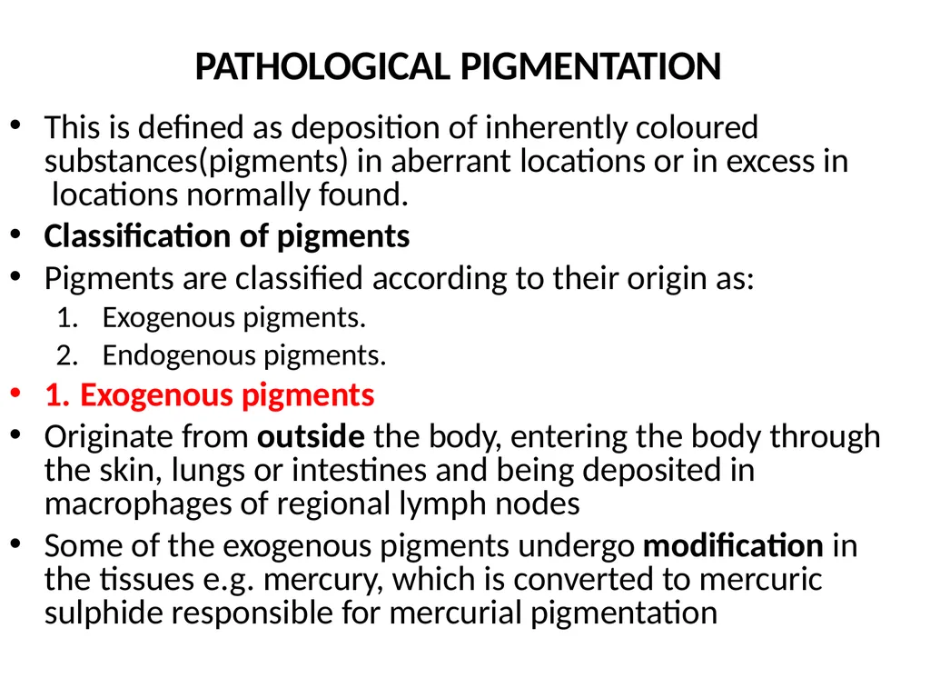 PATHOLOGICAL PIGMENTATION Lecture by Assistant - slide 2 of 23