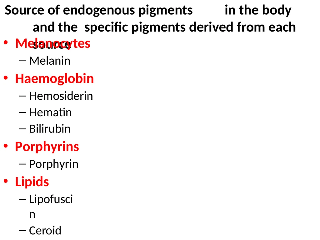 PATHOLOGICAL PIGMENTATION Lecture by Assistant - slide 4 of 23