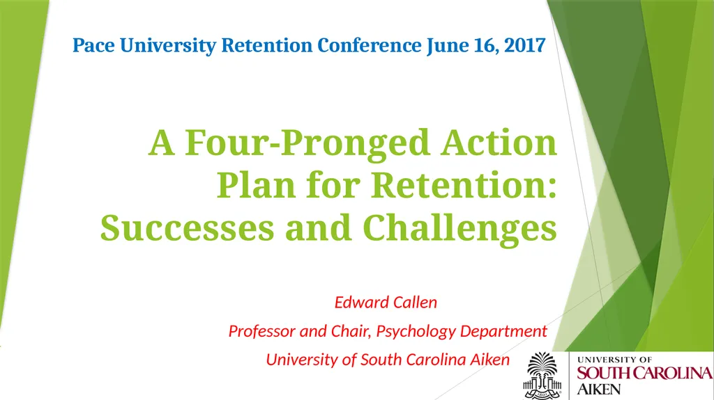 A Four-Pronged Action Plan for Retention: - slide 1 of 22
