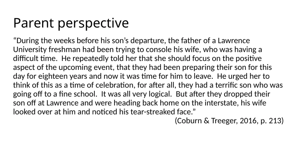 The Parent Transition Addressing the shift in - slide 8 of 28