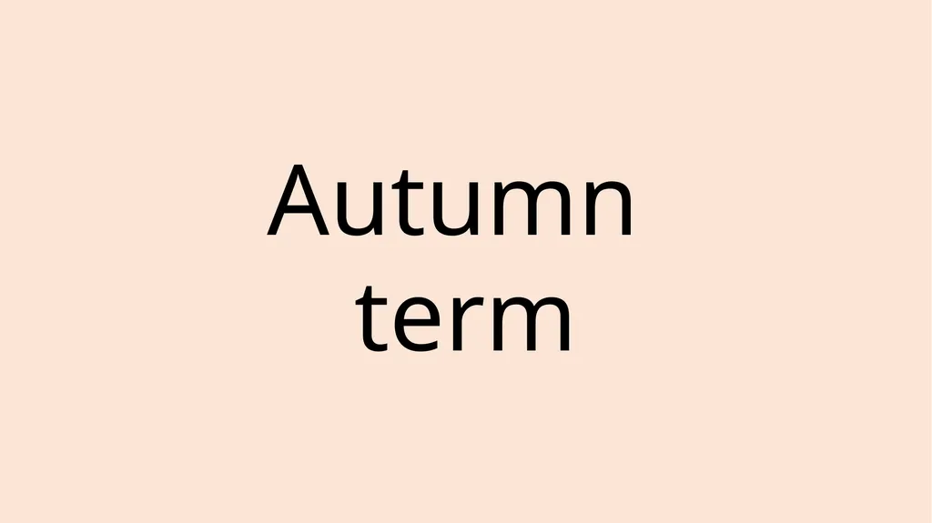 Autumn term Spring term Summer term - slide 1 of 53
