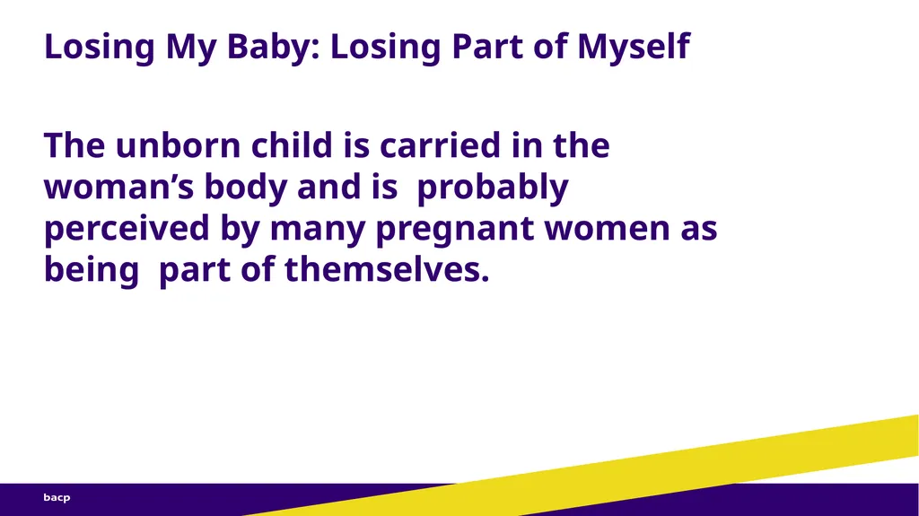 Losing My Baby, Losing Part of Myself Jo Naylor - slide 16 of 29