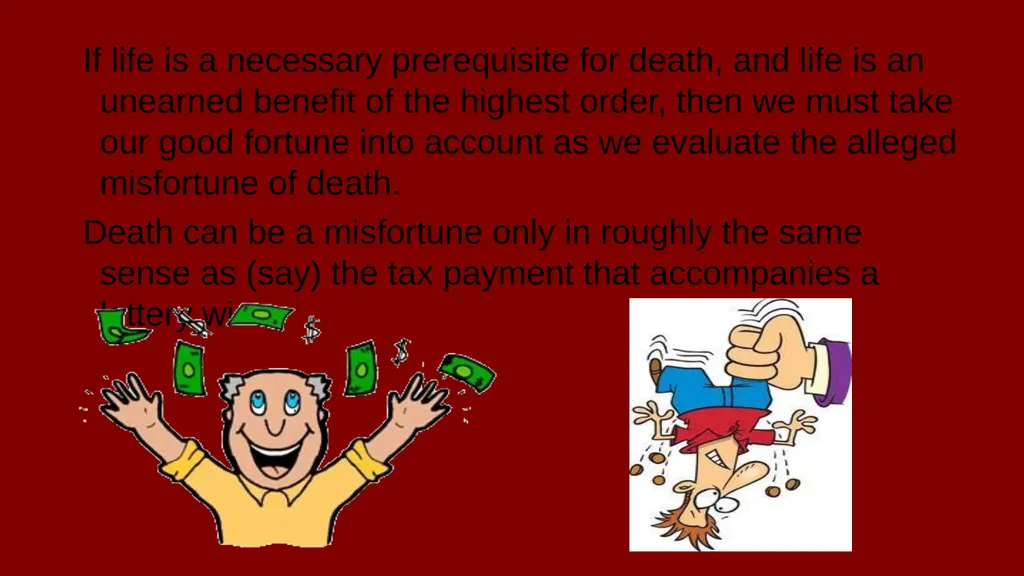 Death: A Propitious Misfortune William Ferraiolo - slide 6 of 16