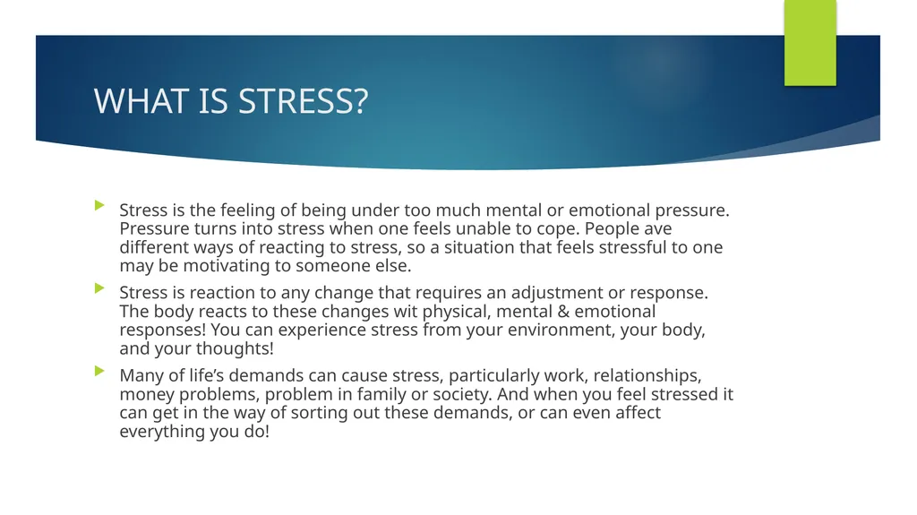 STRESS MANAGEMENT Lets make life easier ! WHAT IS - slide 2 of 6