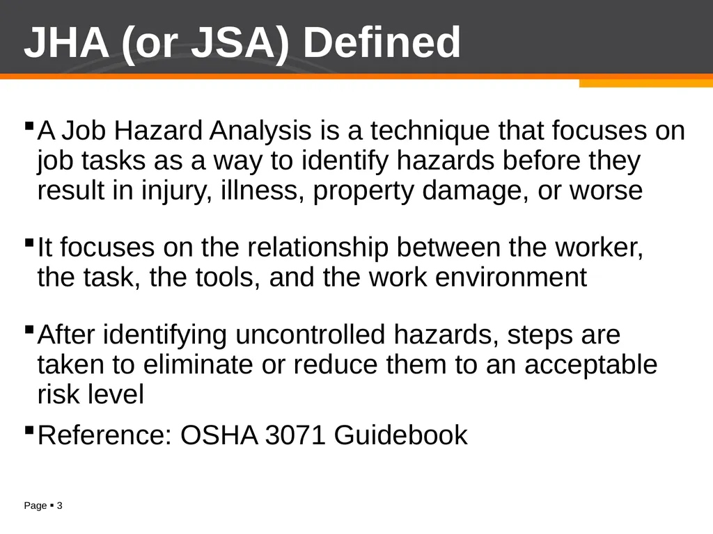 Job Hazard Analysis (JHA) Job Hazard Analysis - slide 3 of 13
