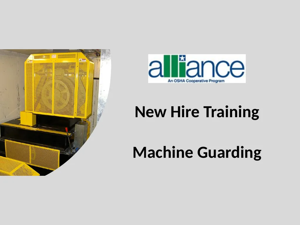 New Hire Training Machine Guarding Introduction - slide 1 of 10