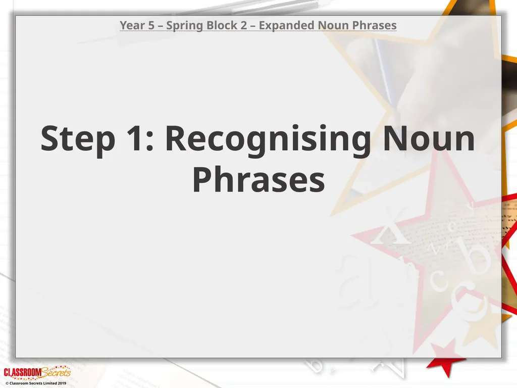 Year 5 – Spring Block 2 – Expanded Noun Phrases - slide 1 of 16