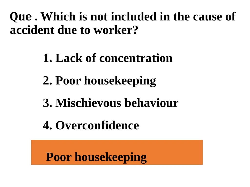 Que . Accident is ____________ Unfortunate - slide 2 of 26