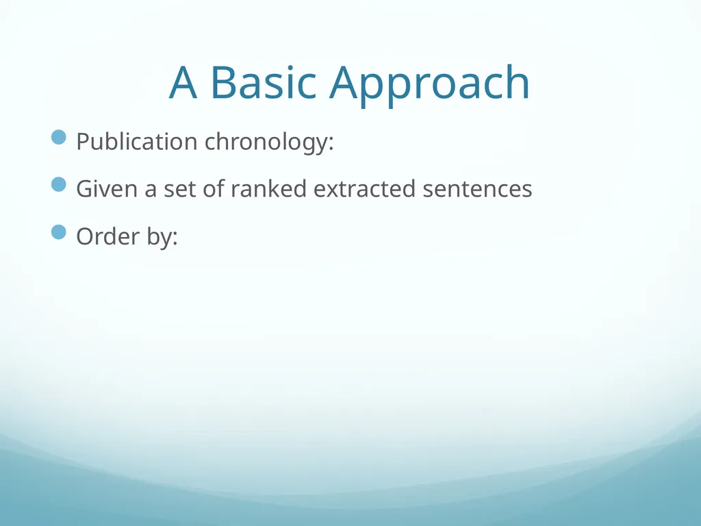 Topic-Orientation & Information Ordering Ling573 - slide 37 of 68