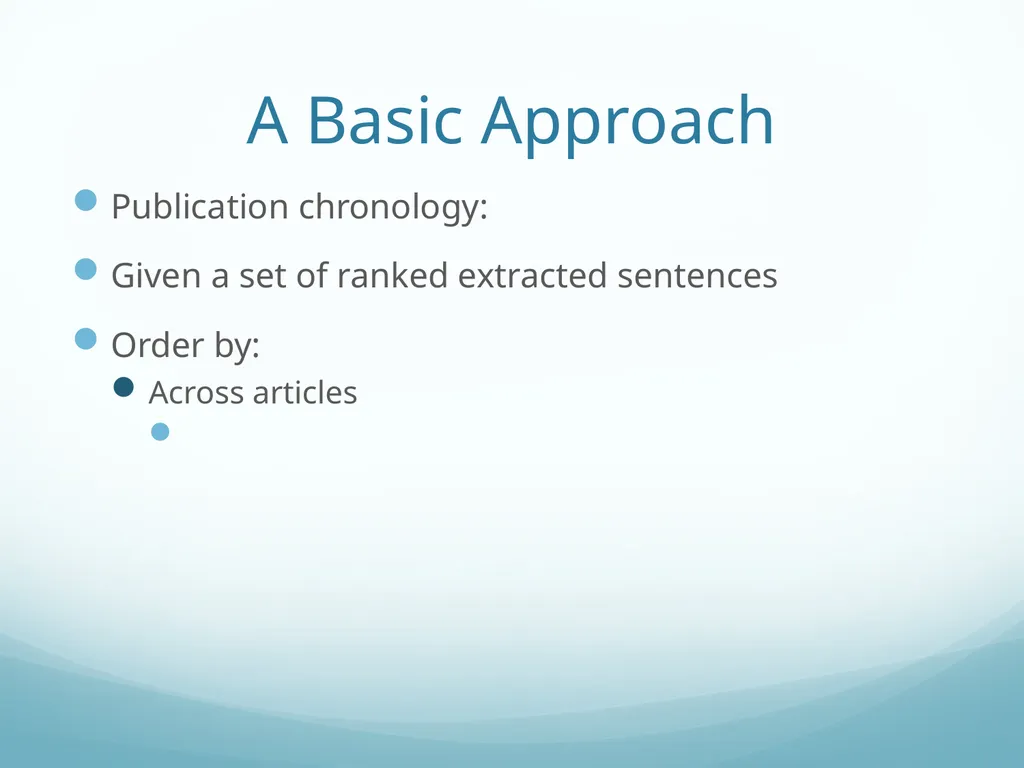 Topic-Orientation & Information Ordering Ling573 - slide 38 of 68