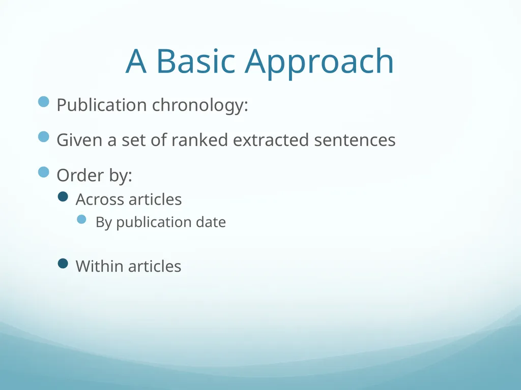 Topic-Orientation & Information Ordering Ling573 - slide 39 of 68