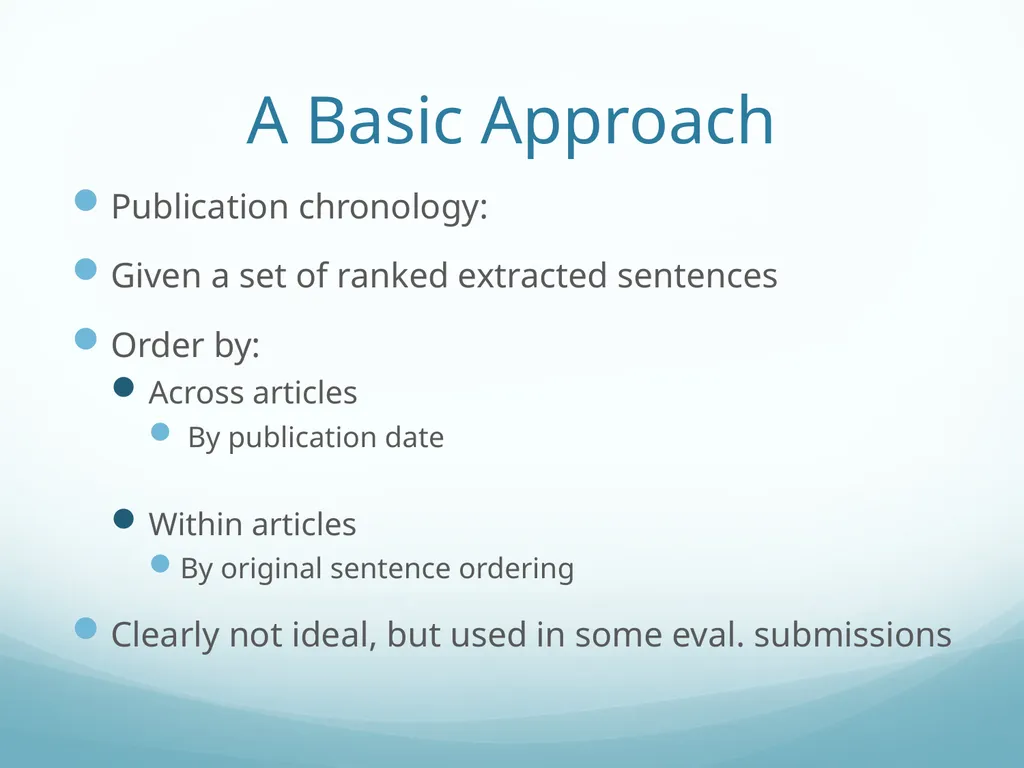 Topic-Orientation & Information Ordering Ling573 - slide 40 of 68