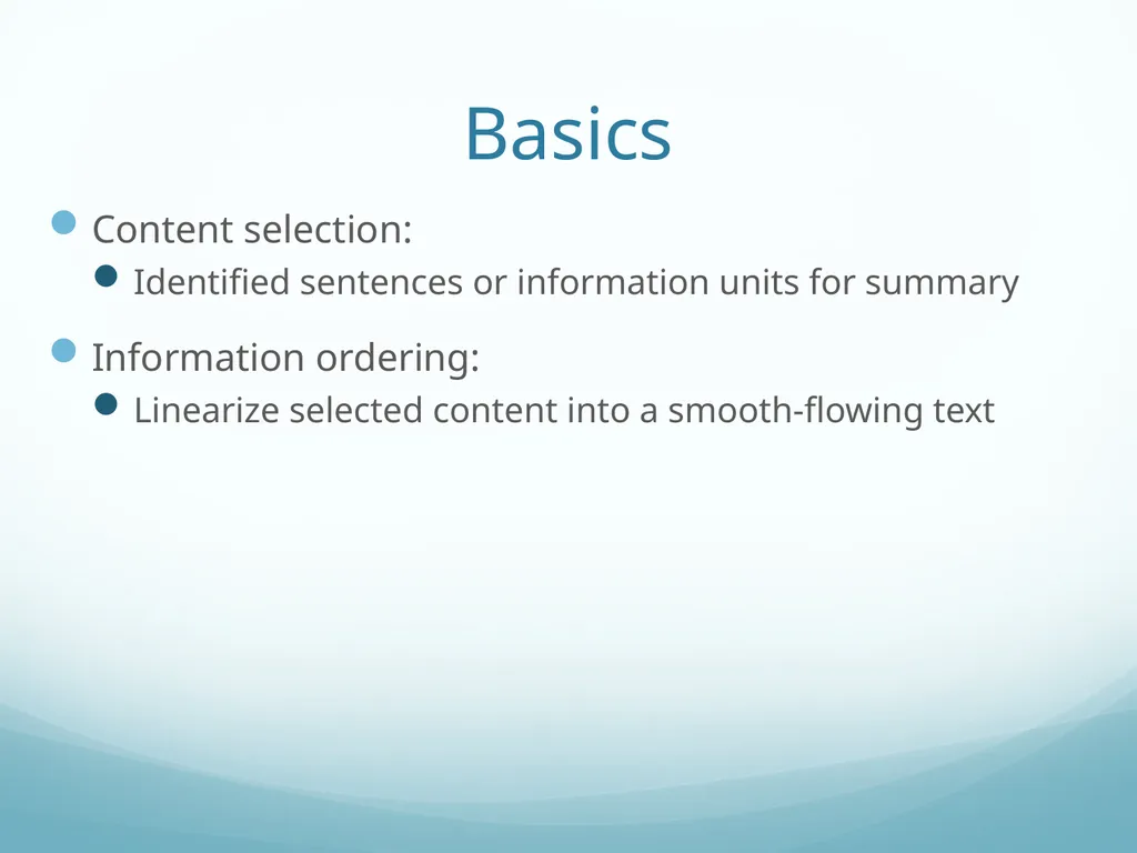 Topic-Orientation & Information Ordering Ling573 - slide 25 of 68