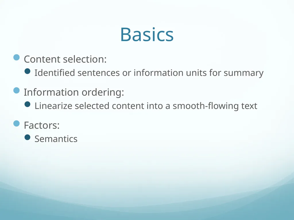 Topic-Orientation & Information Ordering Ling573 - slide 26 of 68