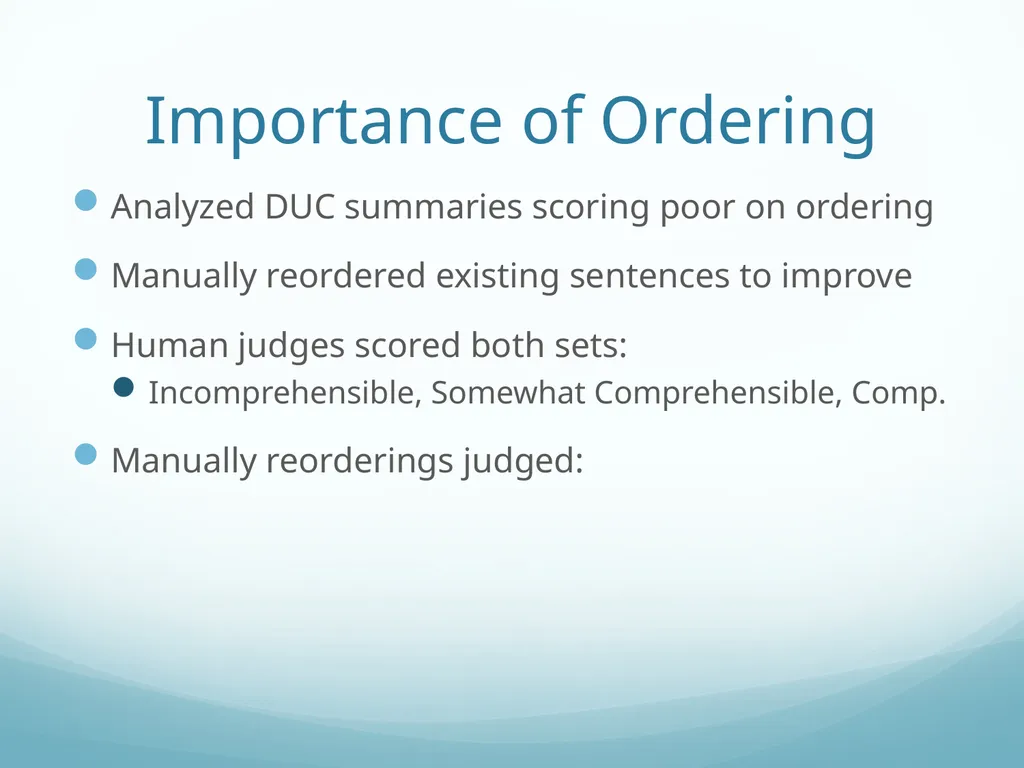 Topic-Orientation & Information Ordering Ling573 - slide 43 of 68