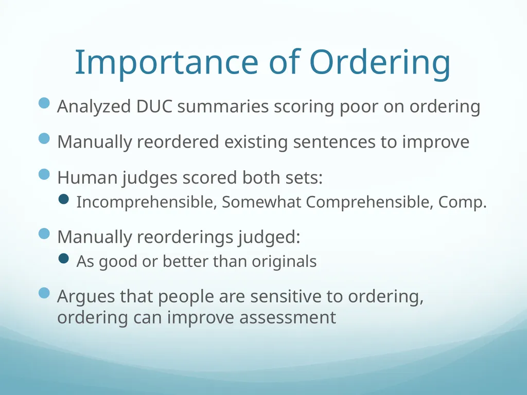 Topic-Orientation & Information Ordering Ling573 - slide 44 of 68