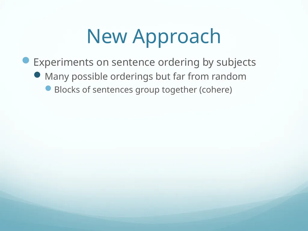 Topic-Orientation & Information Ordering Ling573 - slide 62 of 68