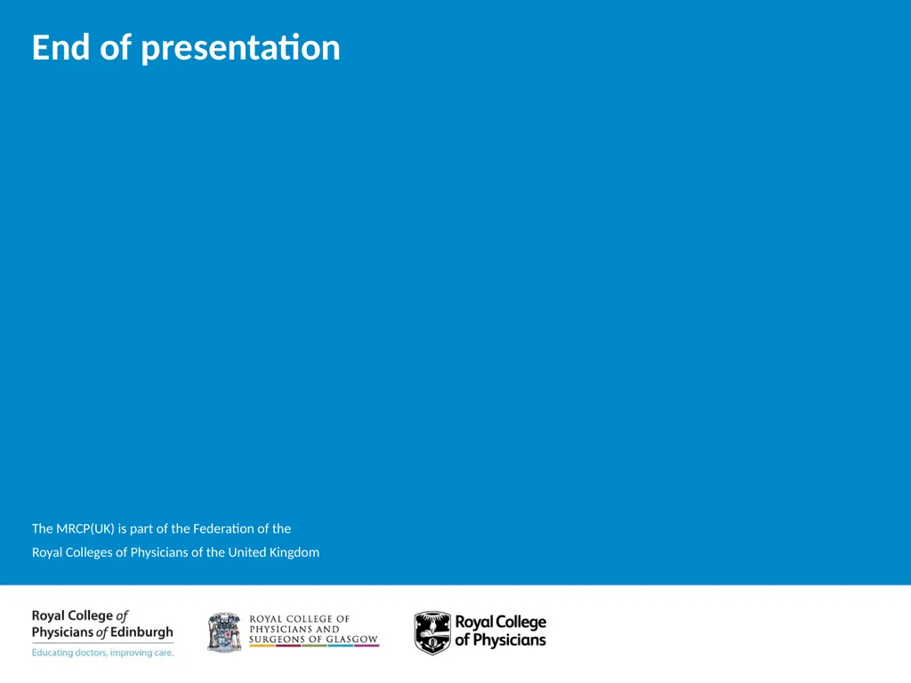 Membership of the Royal Colleges of Physicians of - slide 39 of 39
