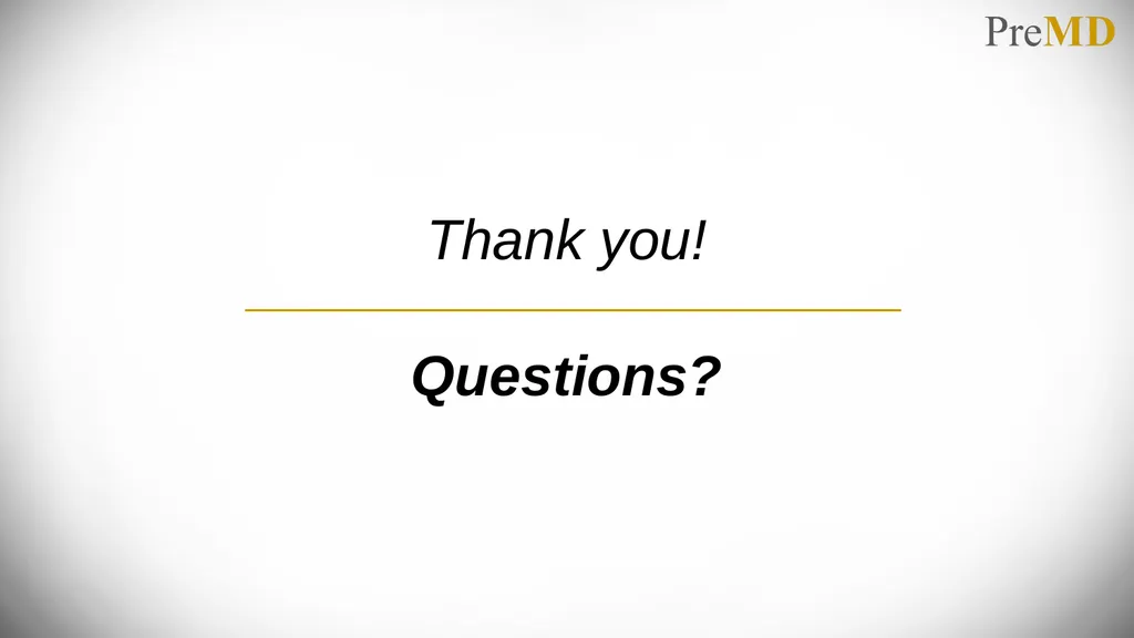 Overview of the Application Process PreMD Please - slide 24 of 24
