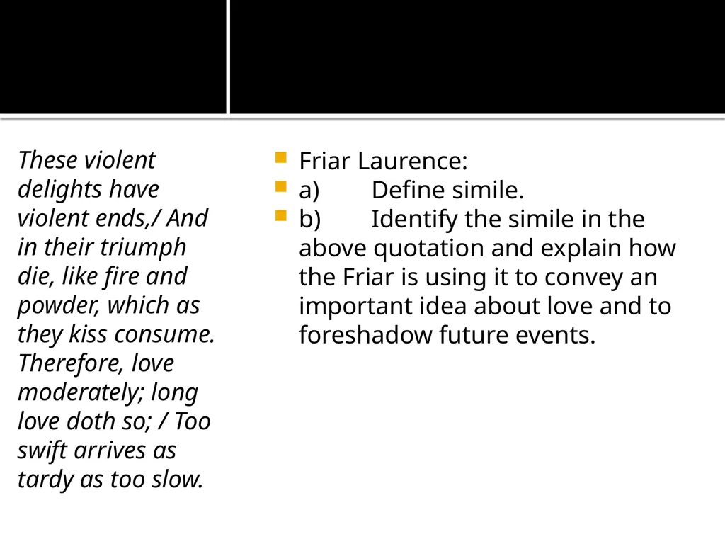 Romeo and Juliet Quotation Analysis: On your Final - slide 27 of 53