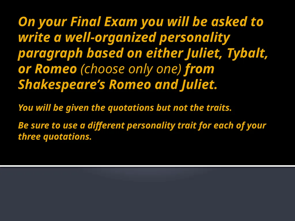 Romeo and Juliet Quotation Analysis: On your Final - slide 43 of 53