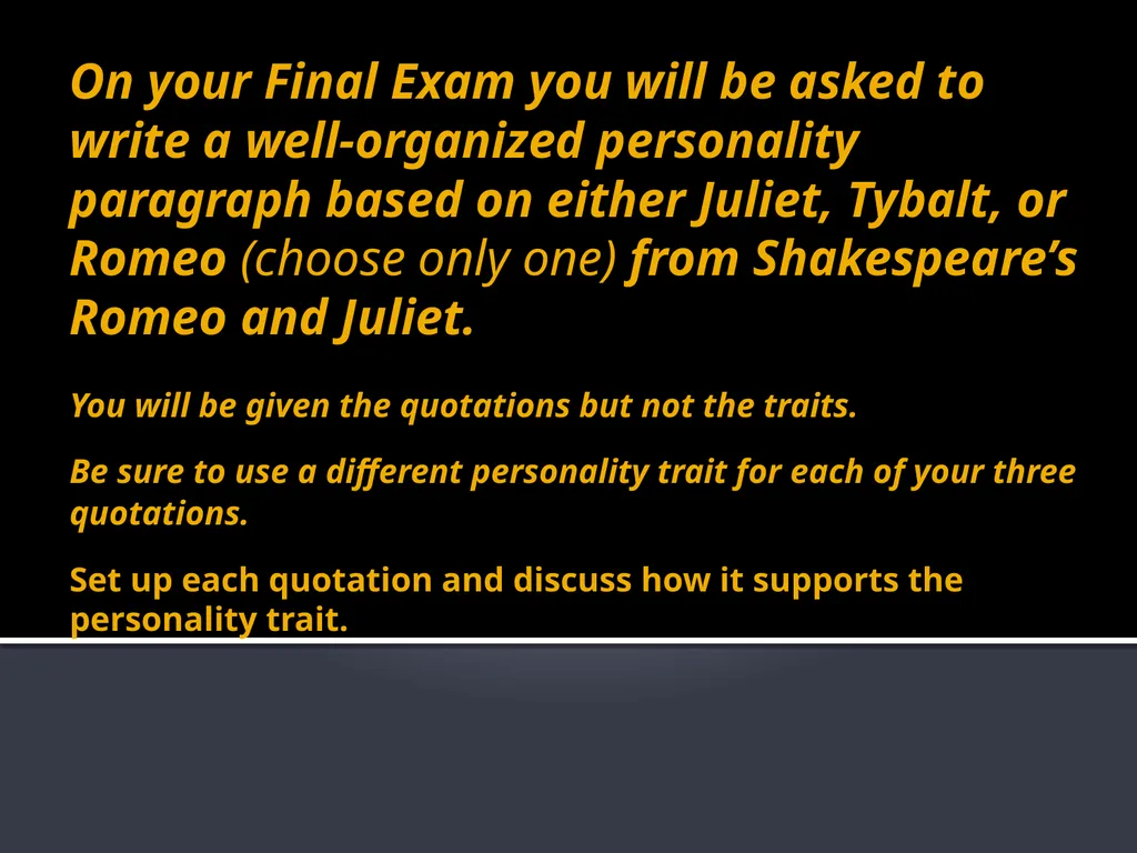 Romeo and Juliet Quotation Analysis: On your Final - slide 44 of 53