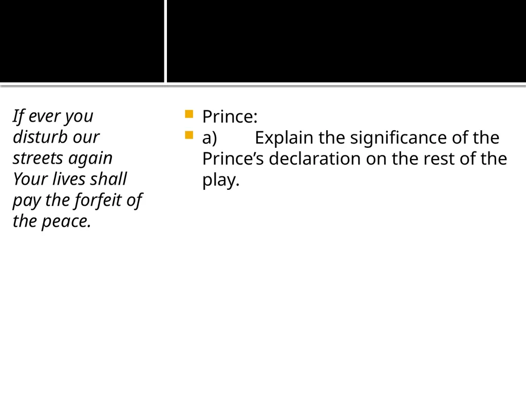 Romeo and Juliet Quotation Analysis: On your Final - slide 31 of 53