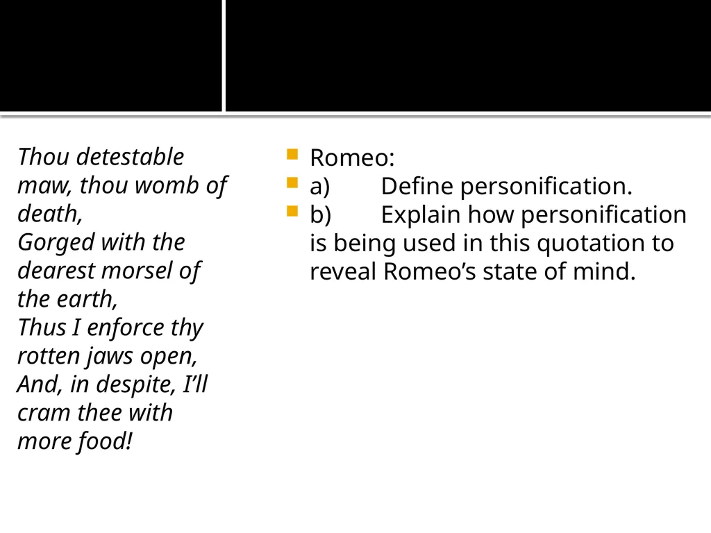 Romeo and Juliet Quotation Analysis: On your Final - slide 29 of 53