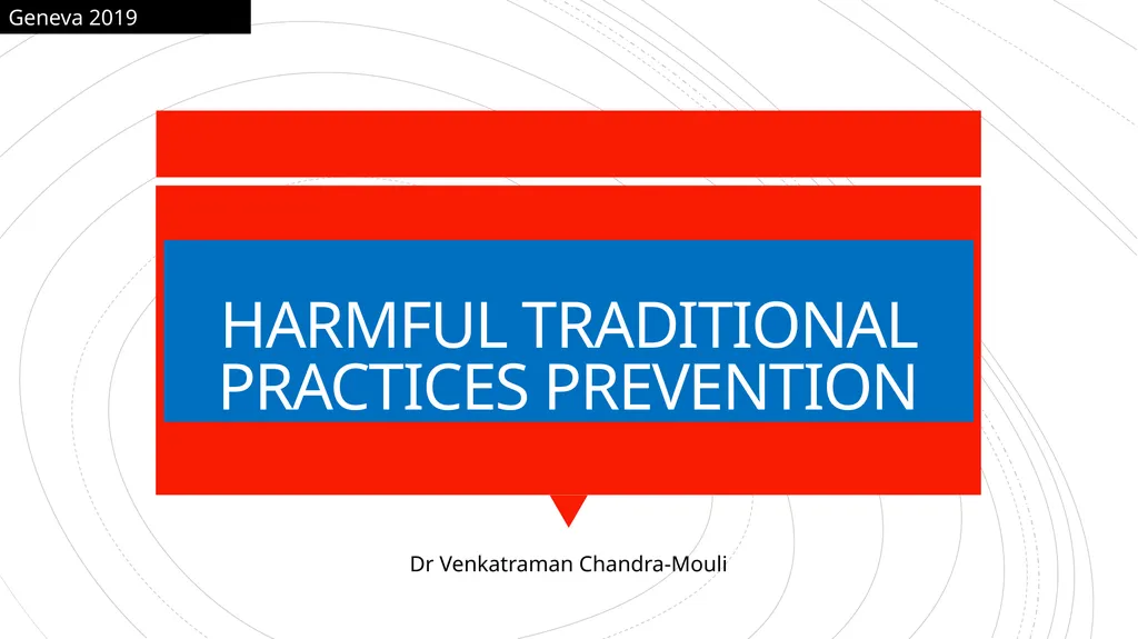 HARMFUL TRADITIONAL PRACTICES PREVENTION Geneva - slide 1 of 9