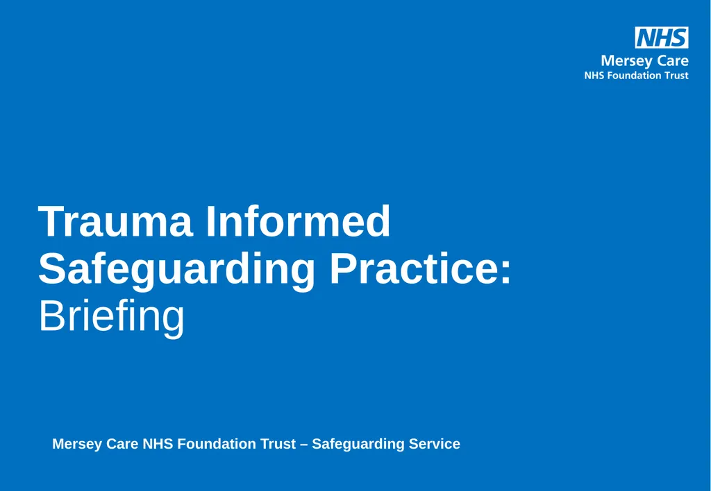 Trauma Informed Safeguarding Practice: Briefing - slide 1 of 8