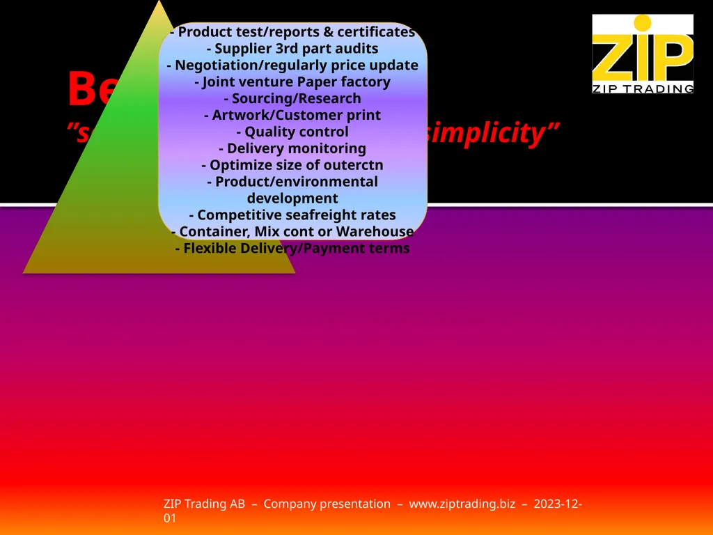 ZIP TRADING OVERSEAS AB ”we help you to make - slide 7 of 8