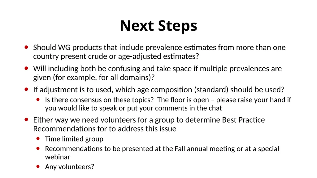 To Age-Adjust or Not To Age-Adjust? Objectives WG - slide 22 of 22