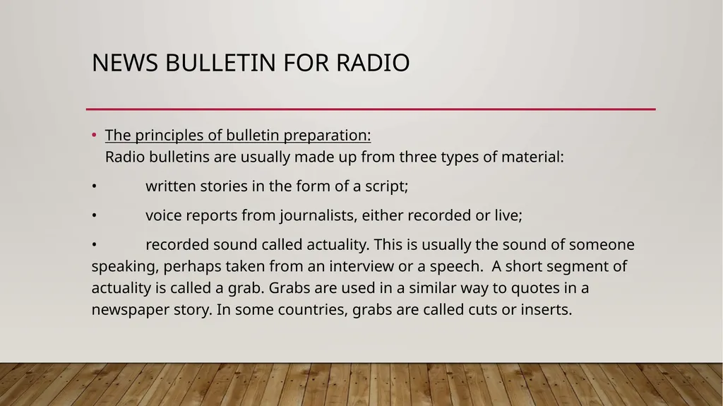 News bulletin News bulletin for radio The - slide 4 of 14