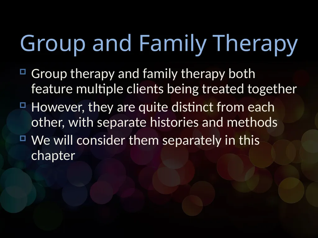 Chapter 16 Group and Family Therapy Group and - slide 2 of 29