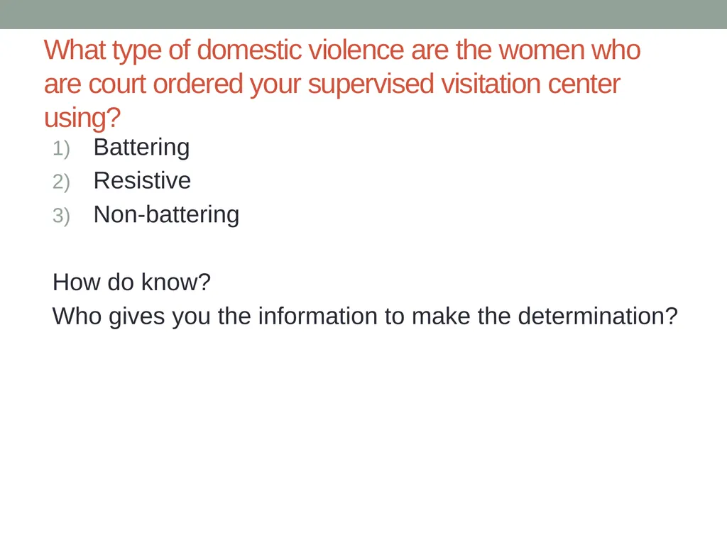 Why do so many battered women find themselves in - slide 26 of 29