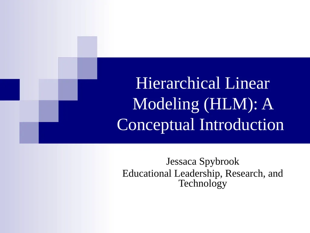 Hierarchical Linear Modeling (HLM): A Conceptual - slide 1 of 12