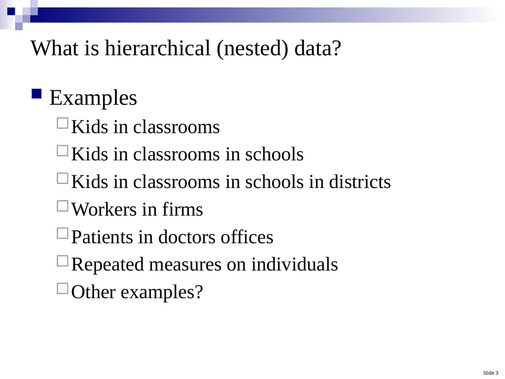 Hierarchical Linear Modeling (HLM): A Conceptual - slide 3 of 12