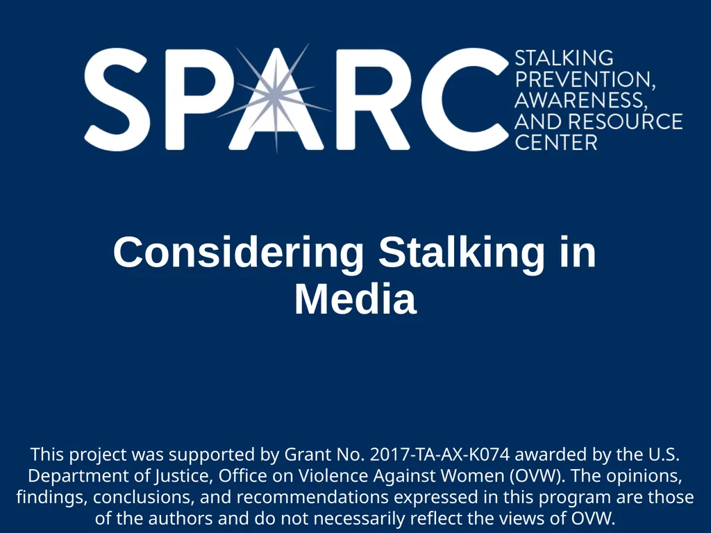 Considering Stalking in Media This project was - slide 1 of 8