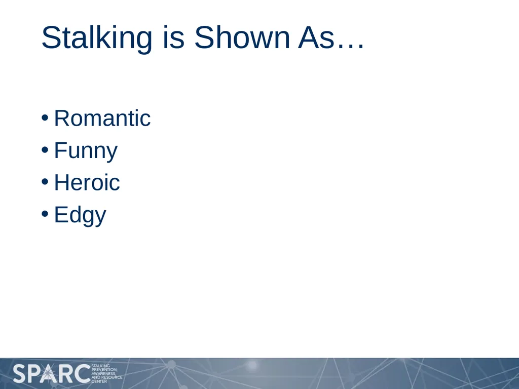 Considering Stalking in Media This project was - slide 6 of 8