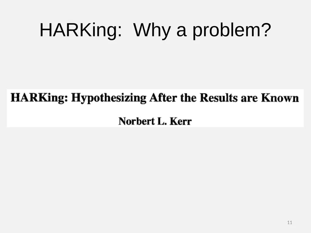 Questionable Research Practices Part 4: HARKing 1 - slide 11 of 17