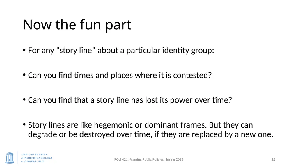 Baumgartner, Framing, Spring 2023 Bonilla-Silva, - slide 22 of 23