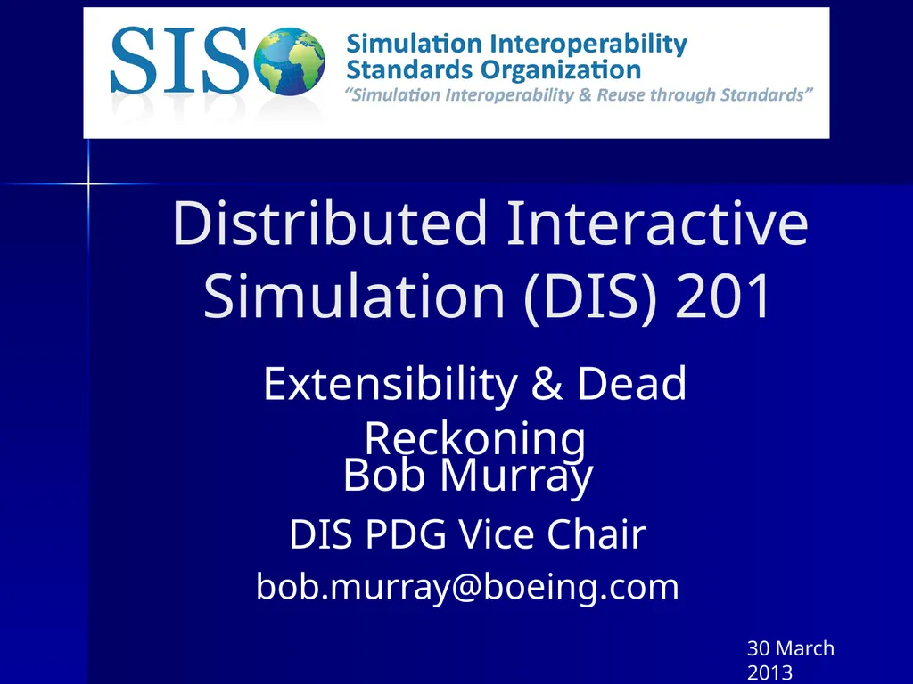 Distributed Interactive Simulation (DIS) 201 Bob - slide 1 of 38