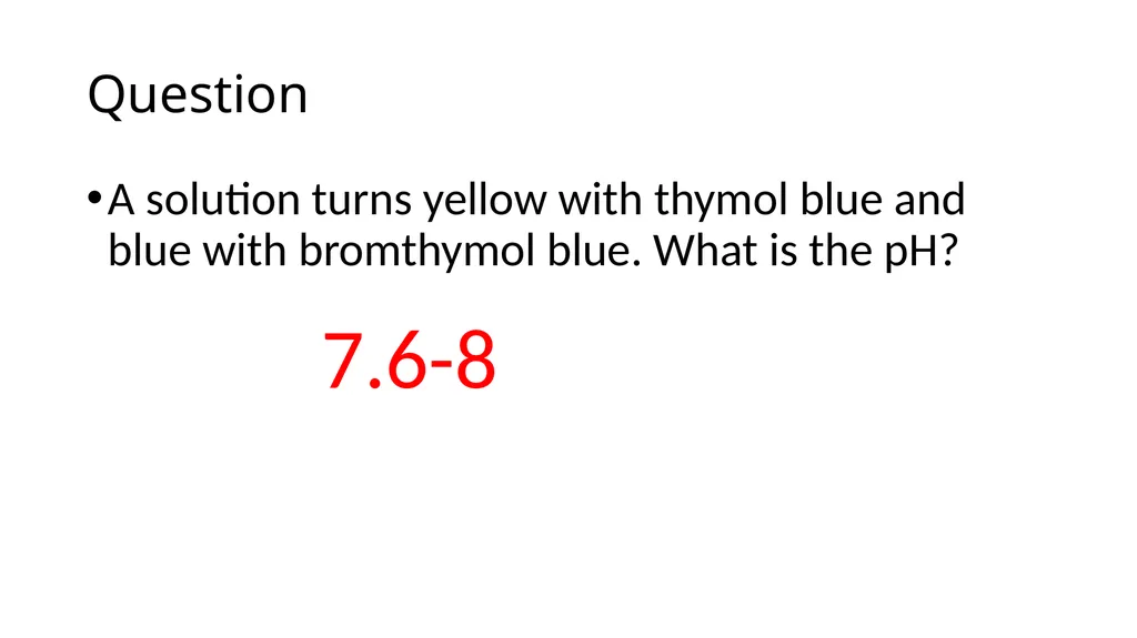 Aim: How to determine if a solution is acidic, - slide 24 of 26