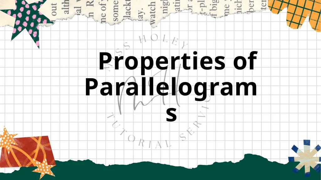 Math 9 Properties of Parallelograms Properties of - slide 2 of 11