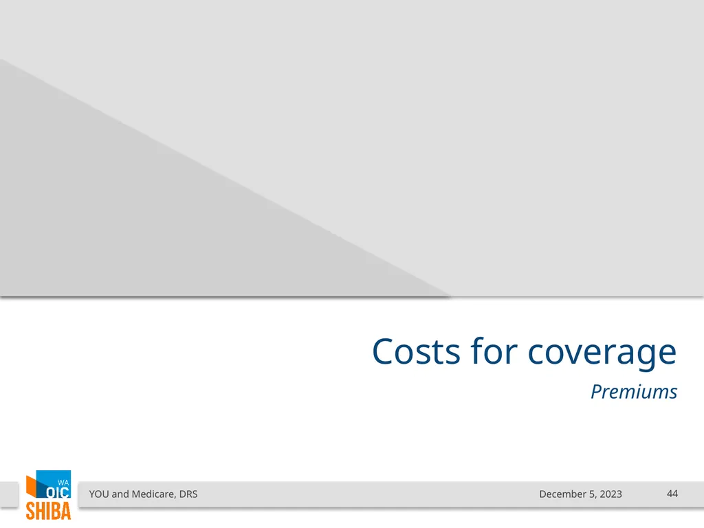 You & Medicare December 2023 SHIBA Program Manager - slide 44 of 68