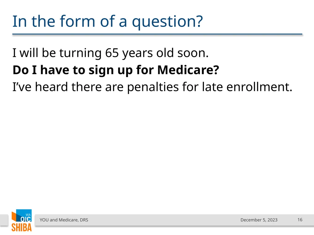 You & Medicare December 2023 SHIBA Program Manager - slide 16 of 68