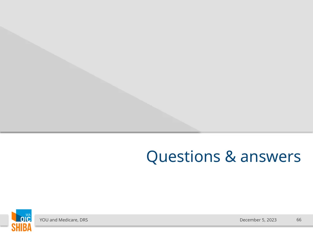 You & Medicare December 2023 SHIBA Program Manager - slide 66 of 68