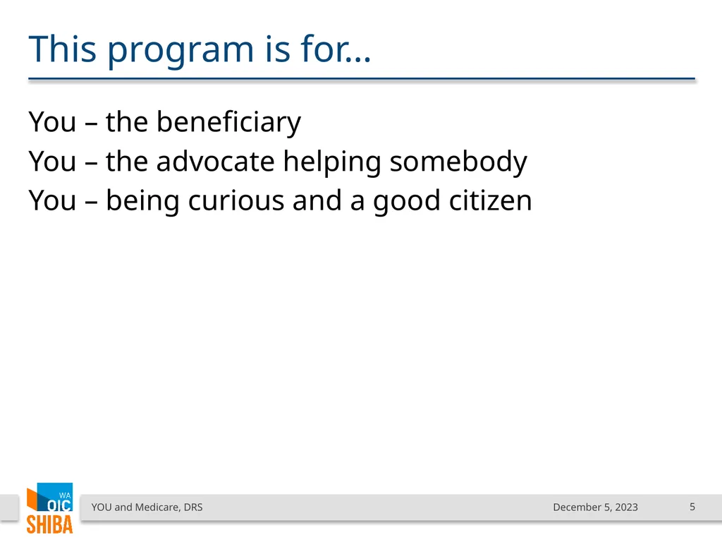 You & Medicare December 2023 SHIBA Program Manager - slide 5 of 68