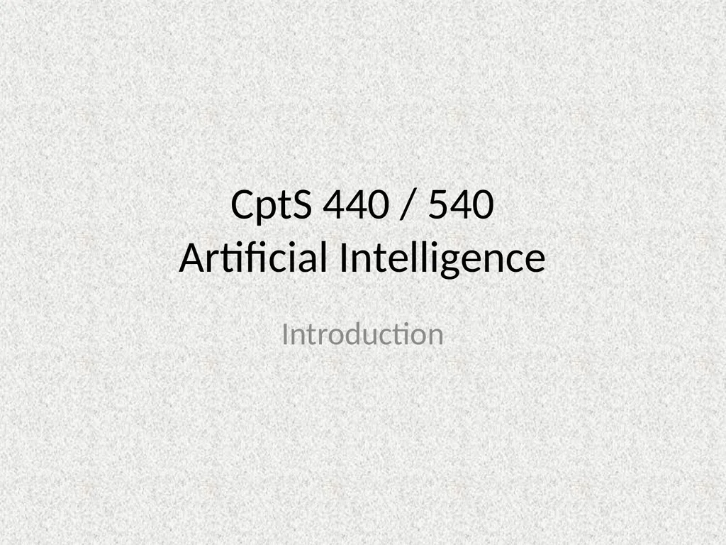 CptS 440 / 540 Artificial Intelligence - slide 1 of 65