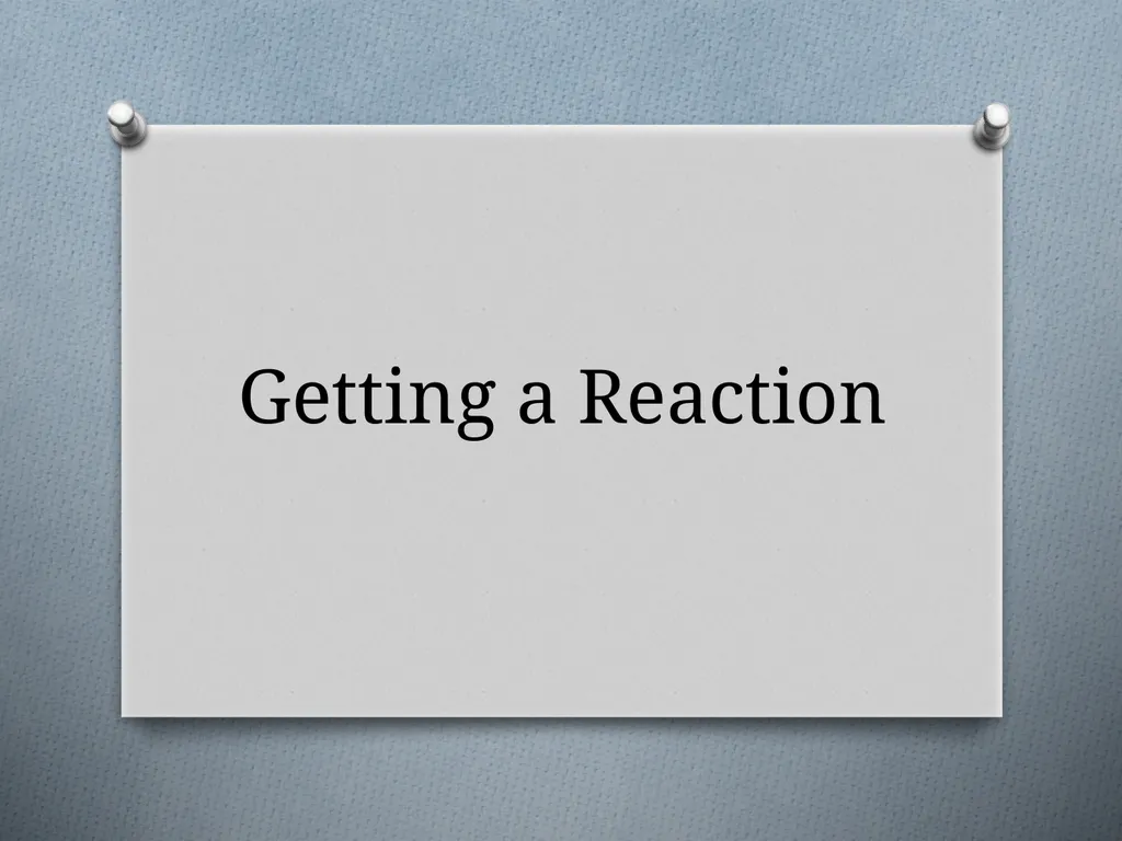 Getting a Reaction Reversible and Irreversible - slide 1 of 15